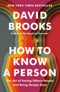 How to Know a Person: The Art of Seeing Others Deeply and Being Deeply Seen - Ingram