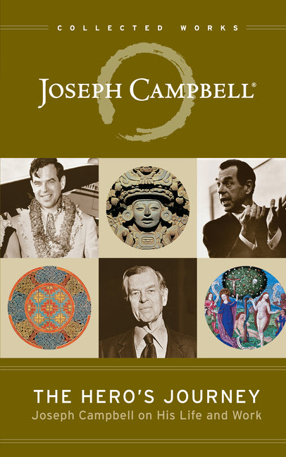The Hero's Journey: Joseph Campbell on His Life and Work - Ingram