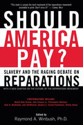 Should America Pay?: Slavery and the Raging Debate on Reparations - Ingram