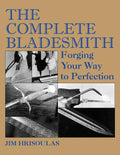 The Complete Bladesmith: Forging Your Way to Perfection - Ingram
