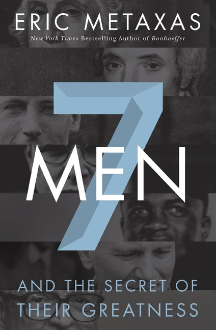 7 Men: And the Secret of Their Greatness - Ingram