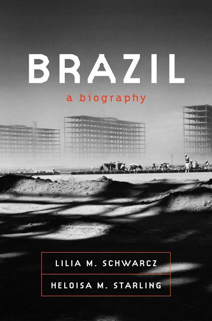 Brazil: A Biography - Ingram