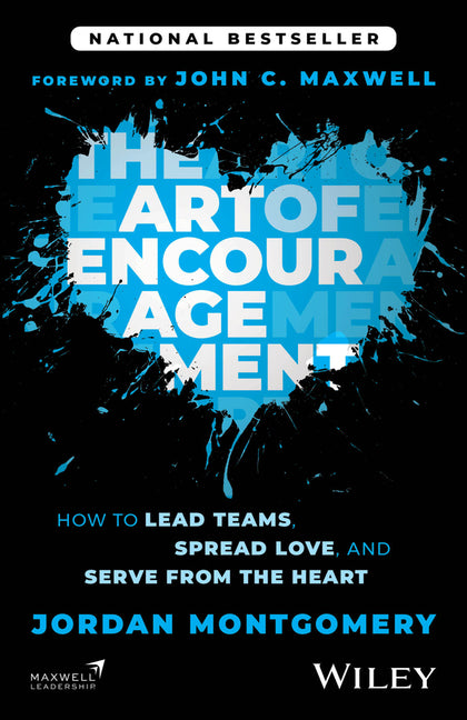 The Art of Encouragement: How to Lead Teams, Spread Love, and Serve from the Heart - Ingram