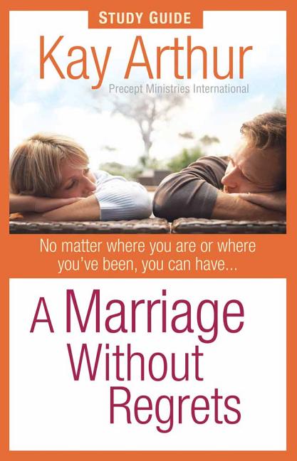 A Marriage Without Regrets Study Guide - Ingram