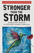 Stronger Than The Storm: Hurricane Helene in Western North Carolina - Ingram