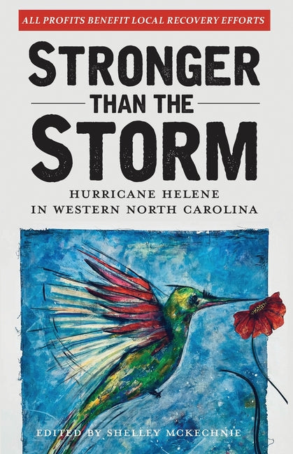 Stronger Than The Storm: Hurricane Helene in Western North Carolina - Ingram