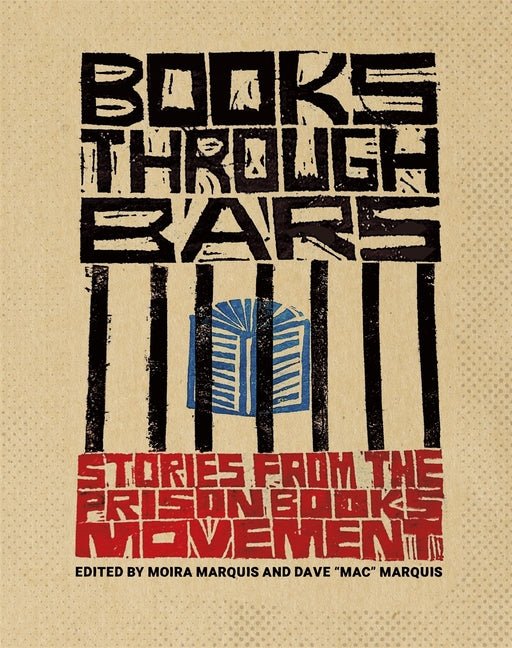 Books Through Bars: Stories from the Prison Books Movement - Ingram