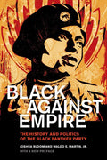 Black Against Empire: The History and Politics of the Black Panther Party - Ingram