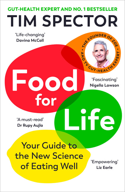 Food for Life: Your Guide to the New Science of Eating Well - Ingram
