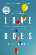 Love Does: Discover a Secretly Incredible Life in an Ordinary World - The Perfect Christian Graduation Gift to Celebrate Your Grad - Ingram